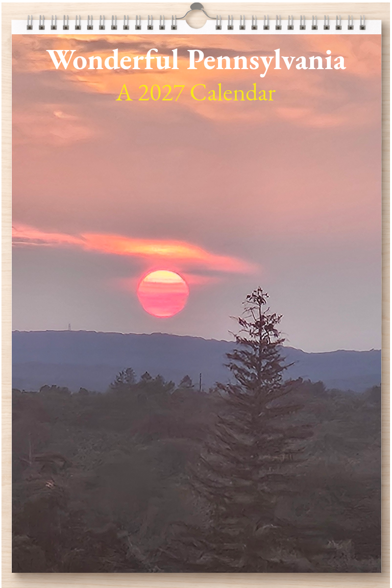 Wonderful Pennsylvania: A 2027 Calendar