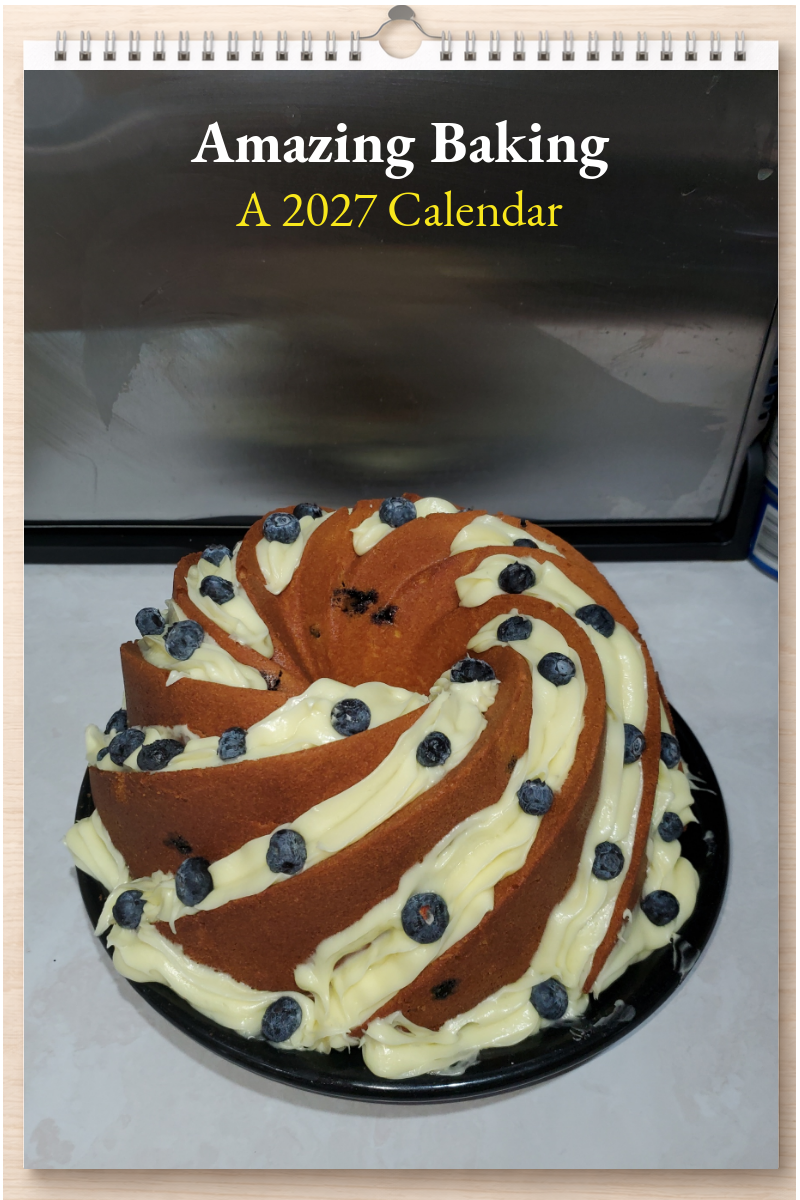 Amazing Baking: A 2027 Calendar