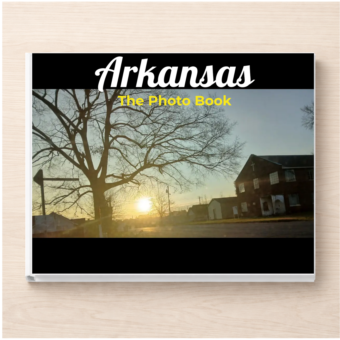 Arkansas: The Photo Book