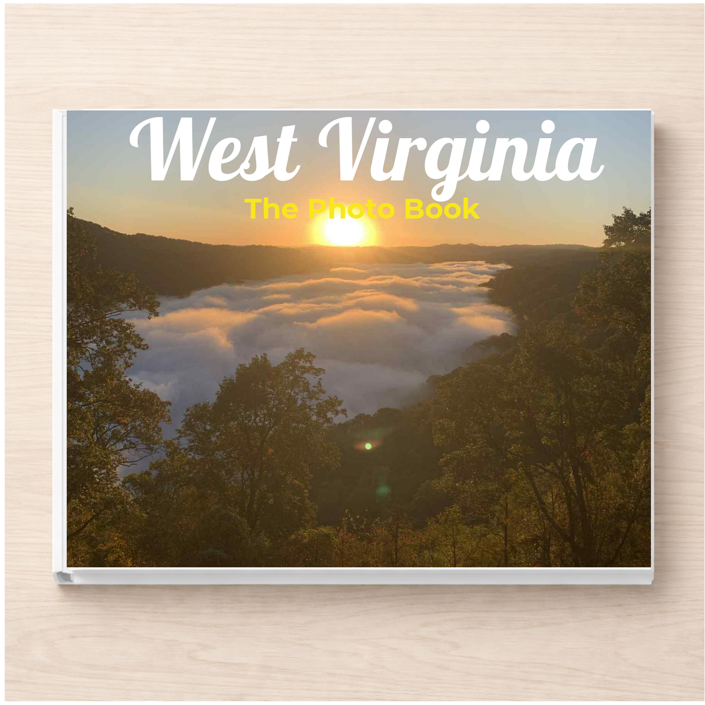 West Virginia: The Photo Book