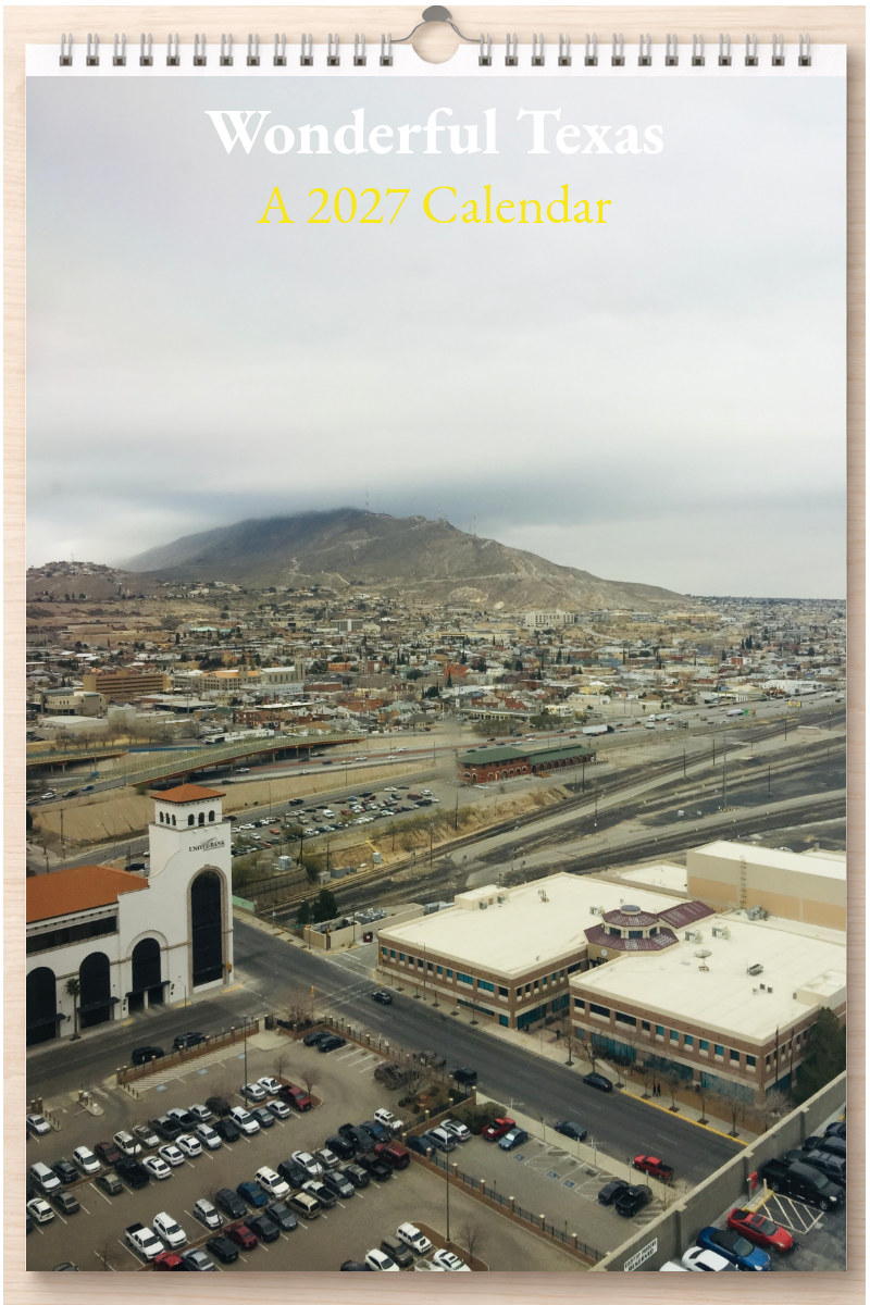 Wonderful Texas: A 2027 Calendar