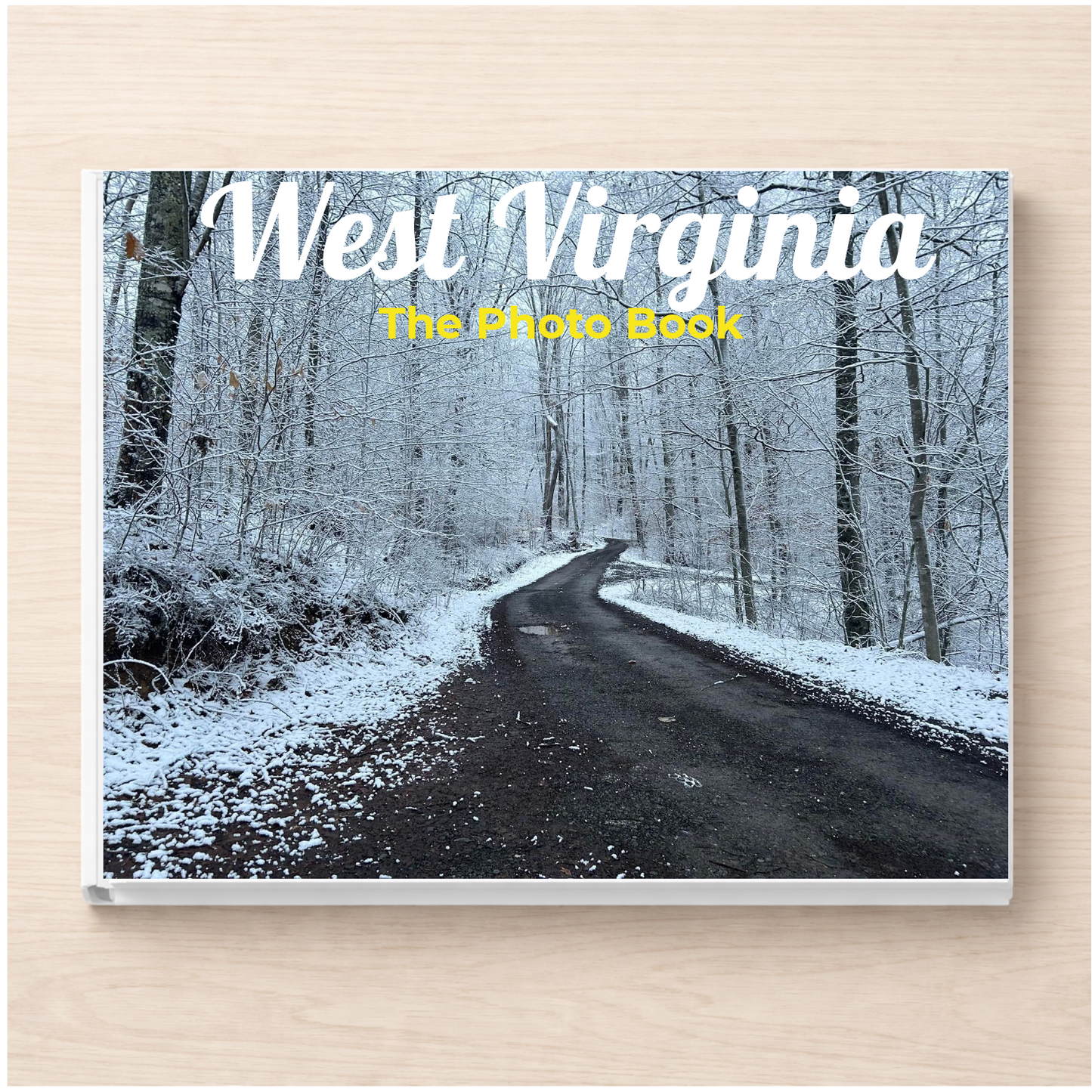 West Virginia: The Photo Book