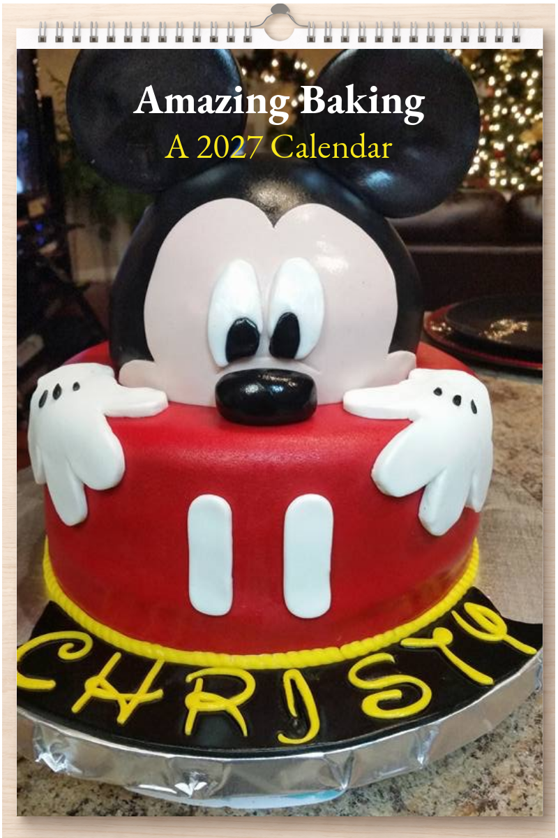 Amazing Baking: A 2027 Calendar