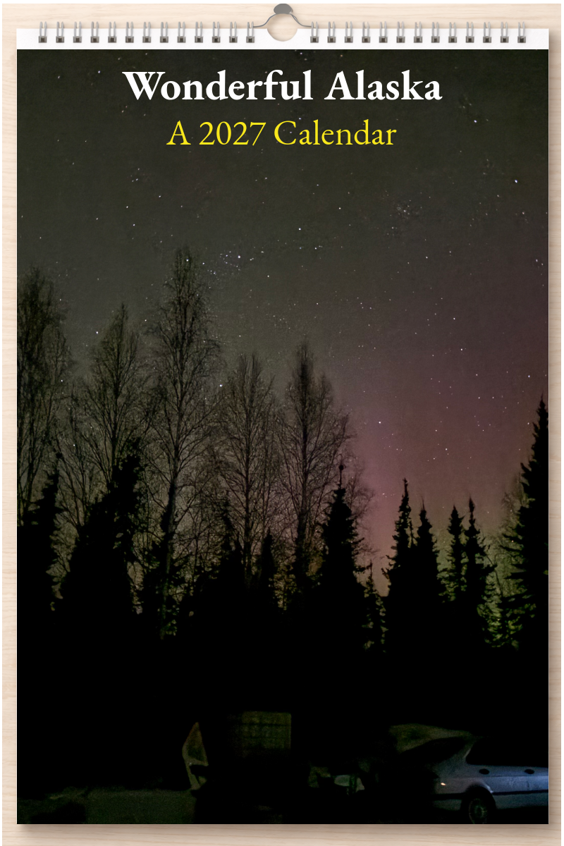 Wonderful Alaska: A 2027 Calendar