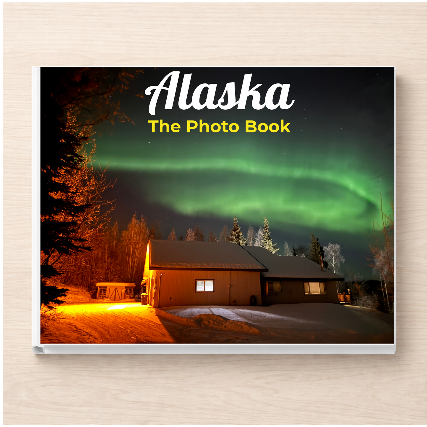 Alaska: The Photo Book