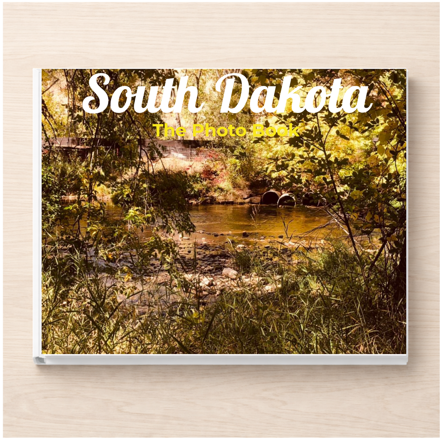 South Dakota: The Photo Book