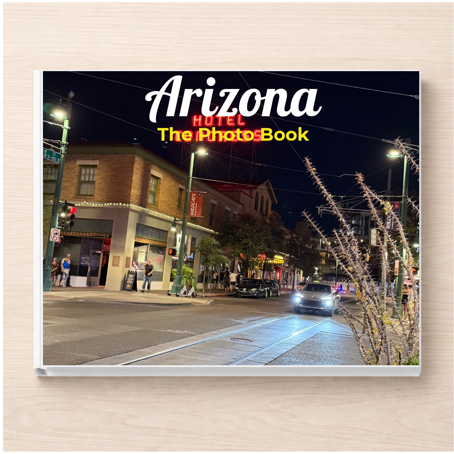 Arizona: The Photo Book