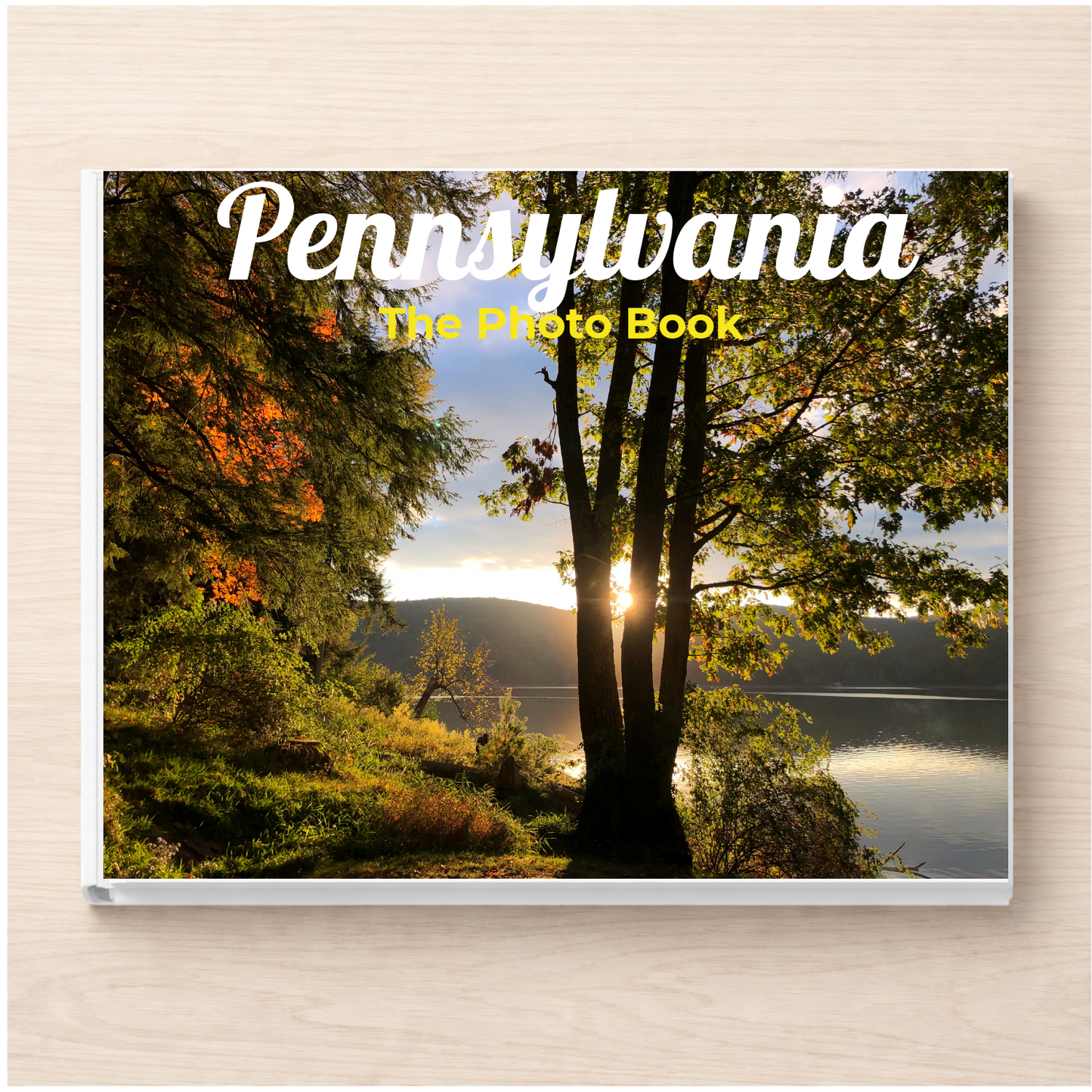 Pennsylvania: The Photo Book
