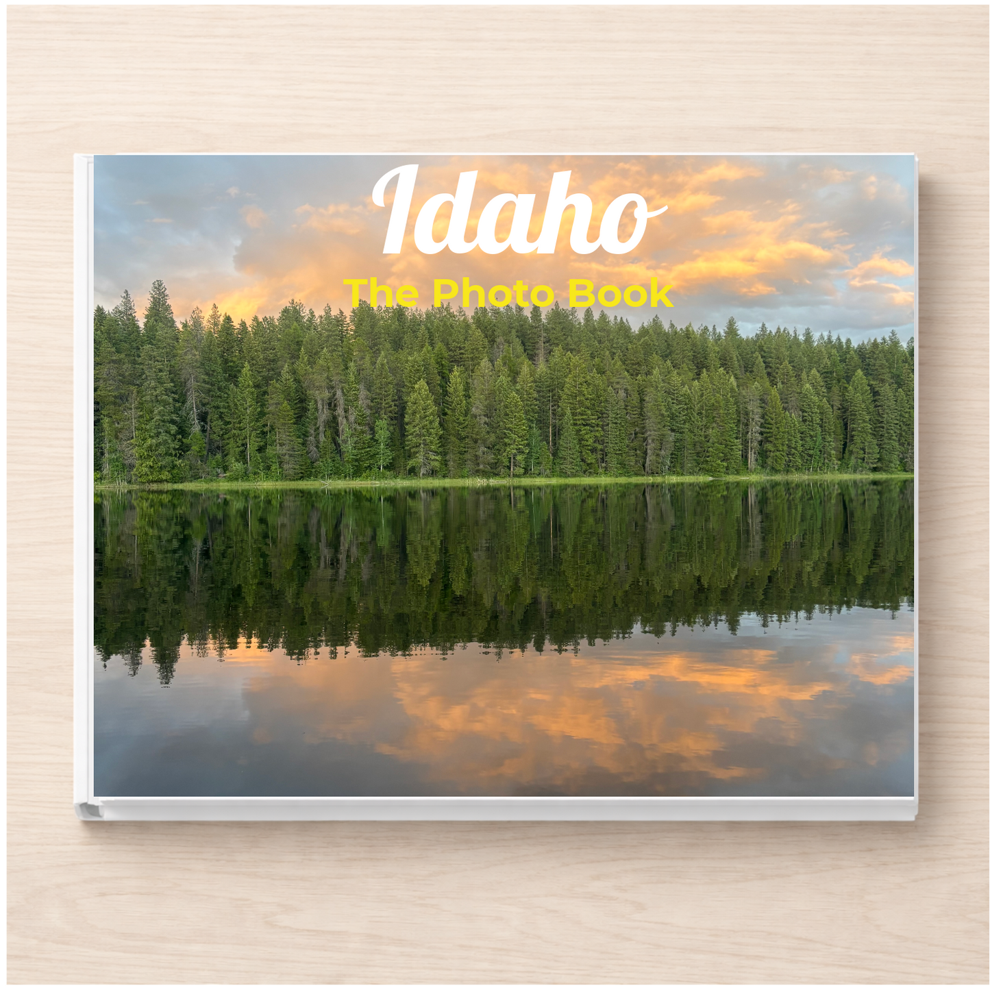Idaho: The Photo Book
