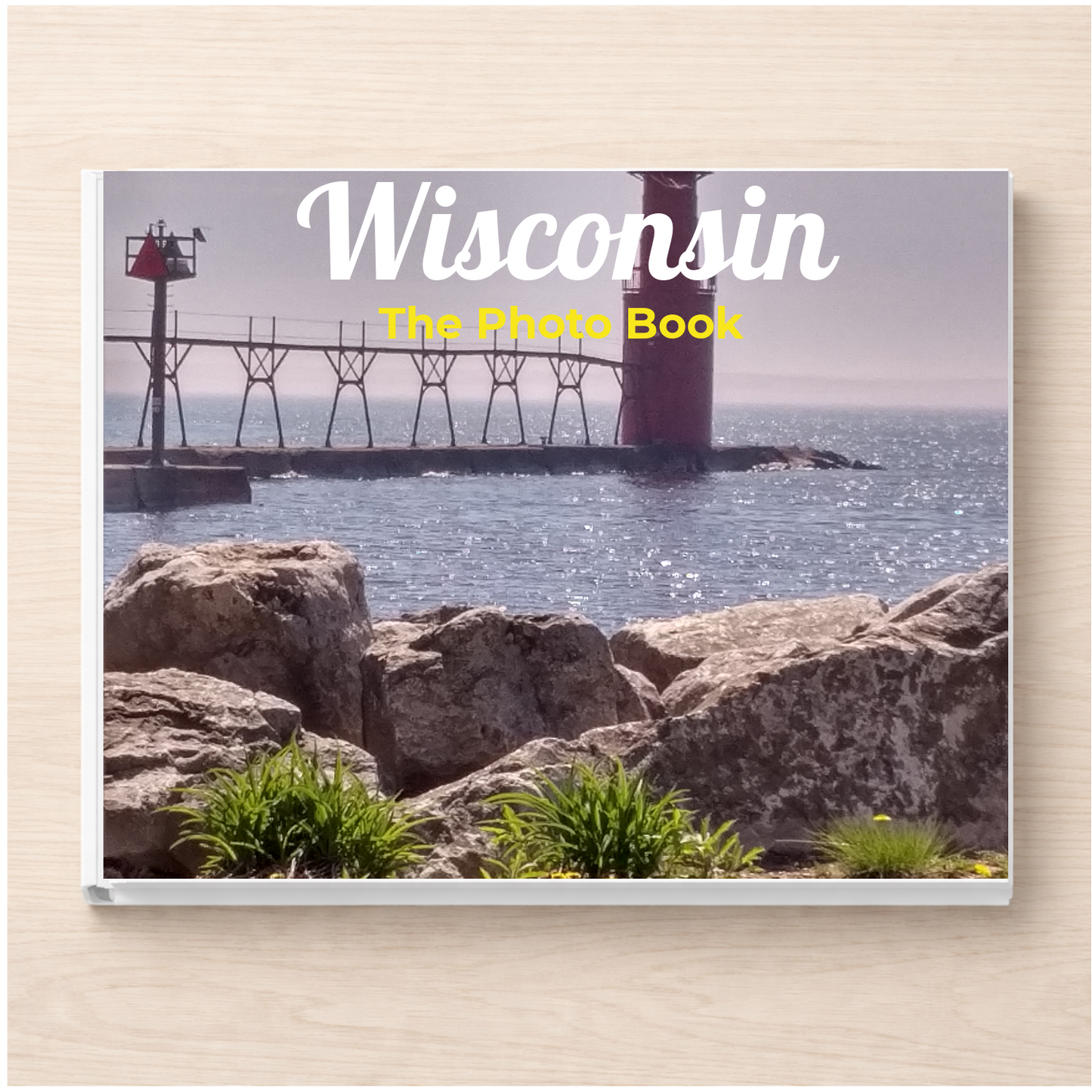 Wisconsin: The Photo Book