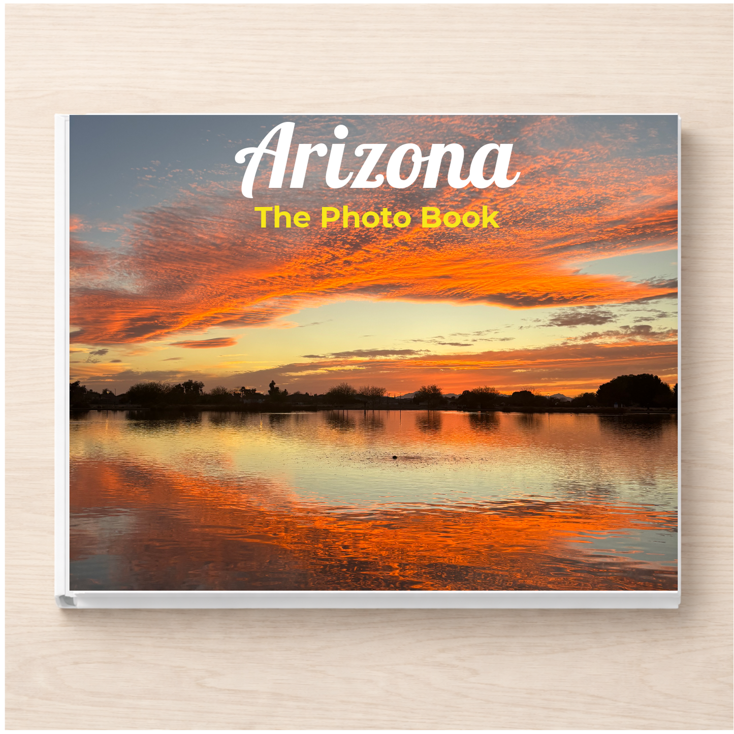 Arizona: The Photo Book