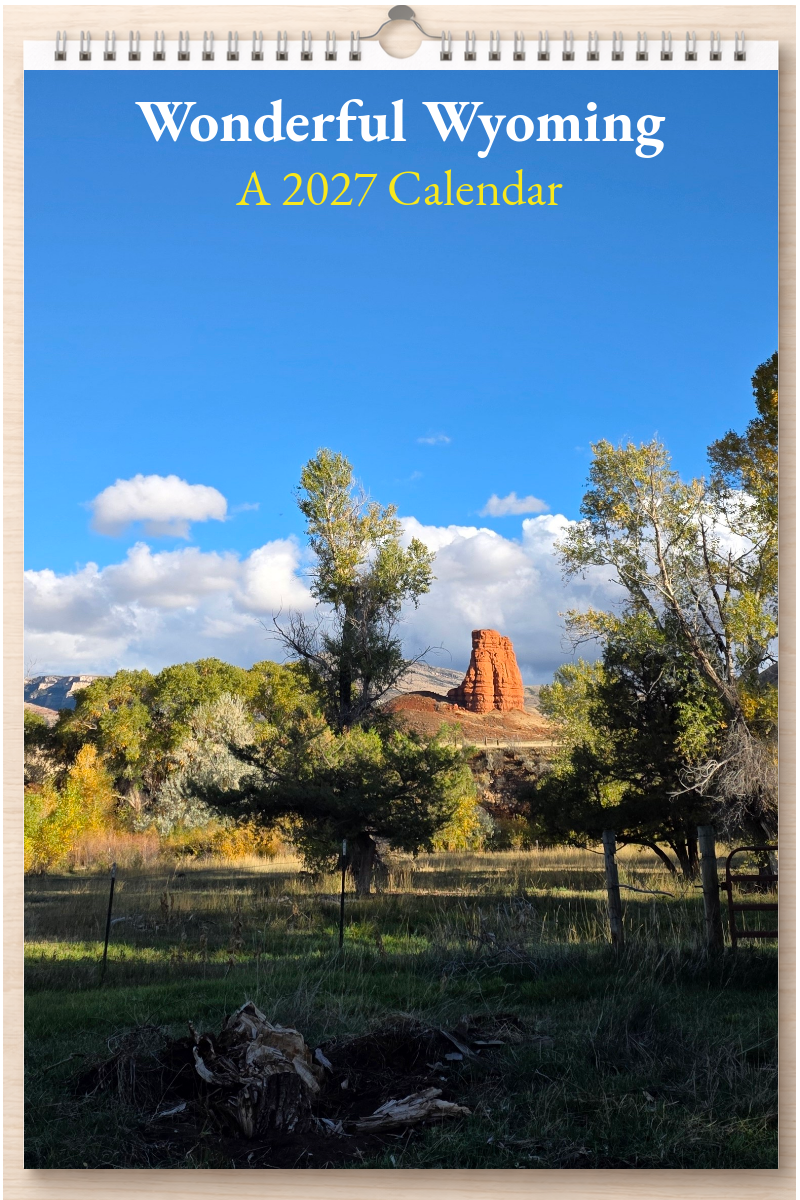 Wonderful Wyoming: A 2027 Calendar