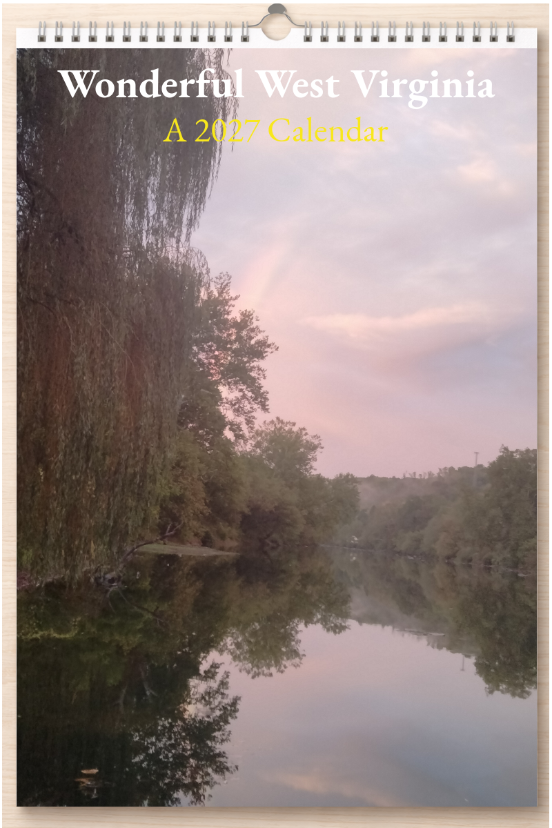 Wonderful West Virginia: A 2027 Calendar