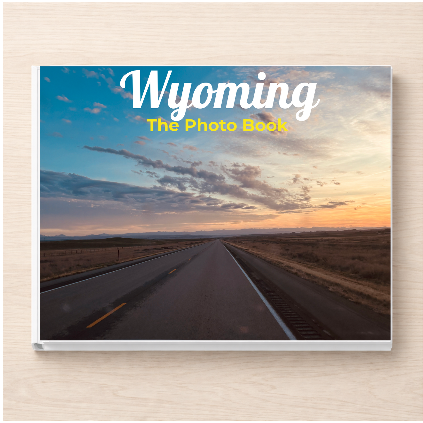 Wyoming: The Photo Book