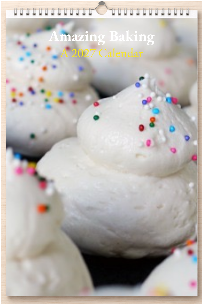 Amazing Baking: A 2027 Calendar