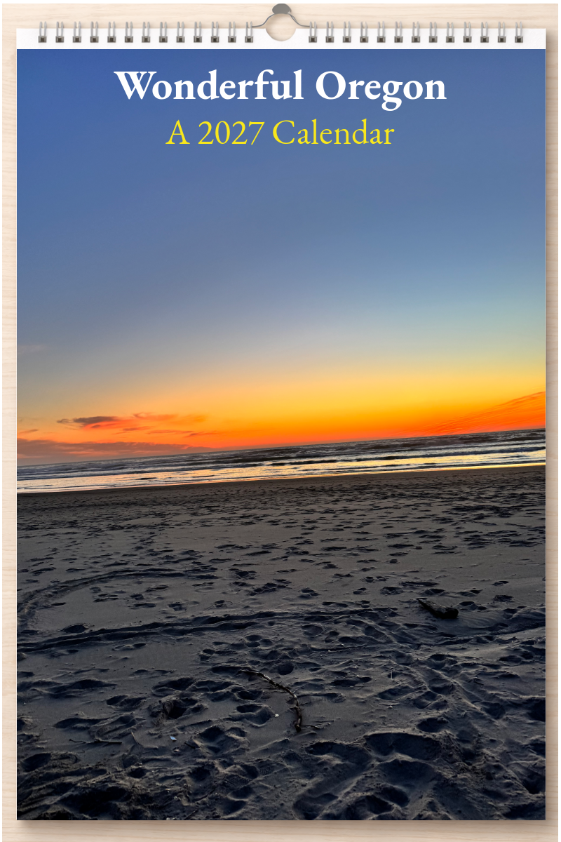 Wonderful Oregon: A 2027 Calendar