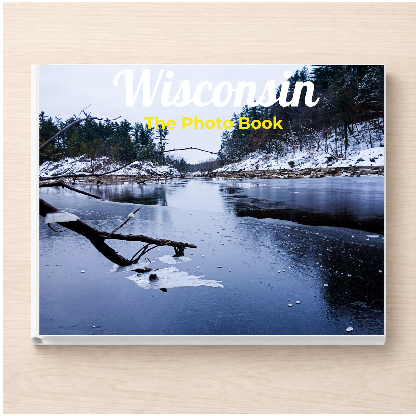 Wisconsin: The Photo Book