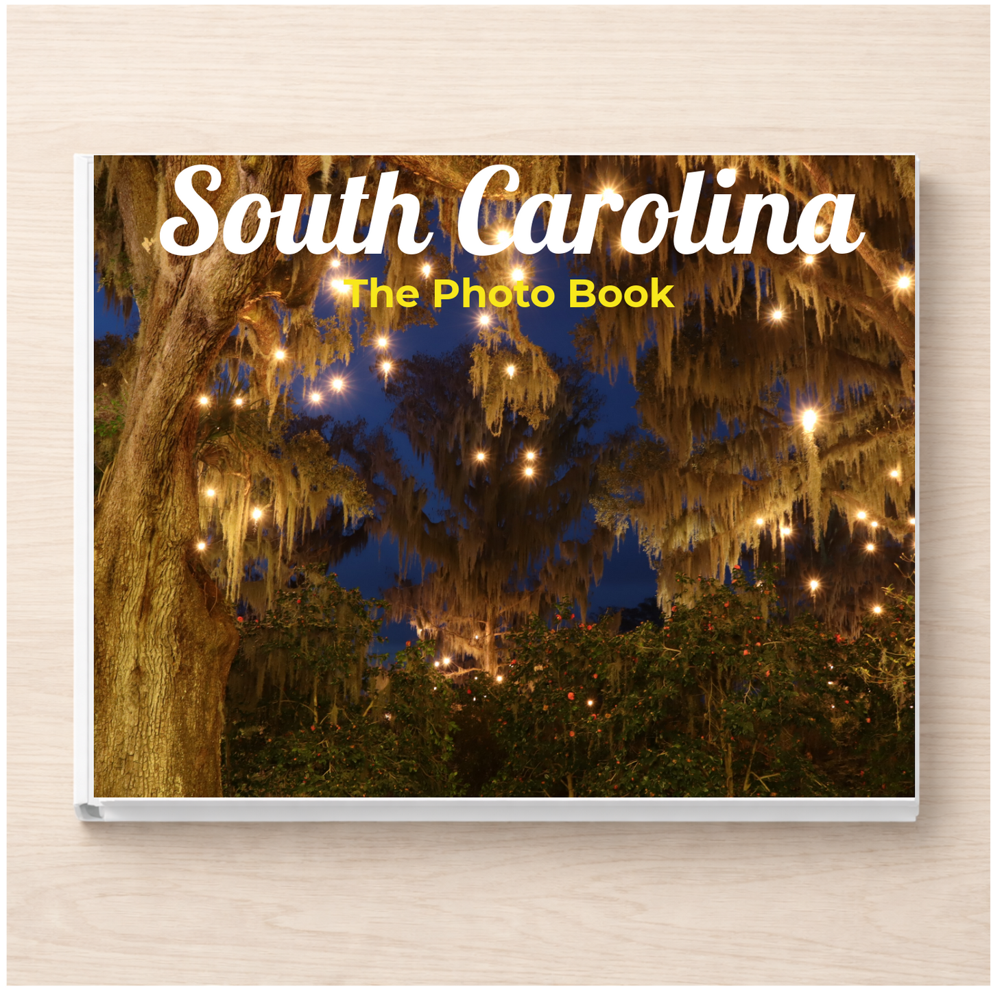 South Carolina: The Photo Book