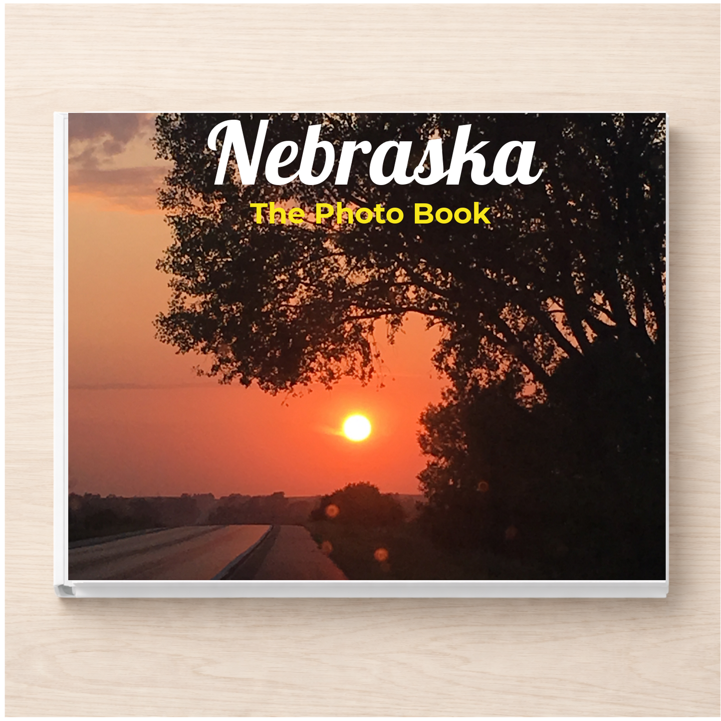 Nebraska: The Photo Book