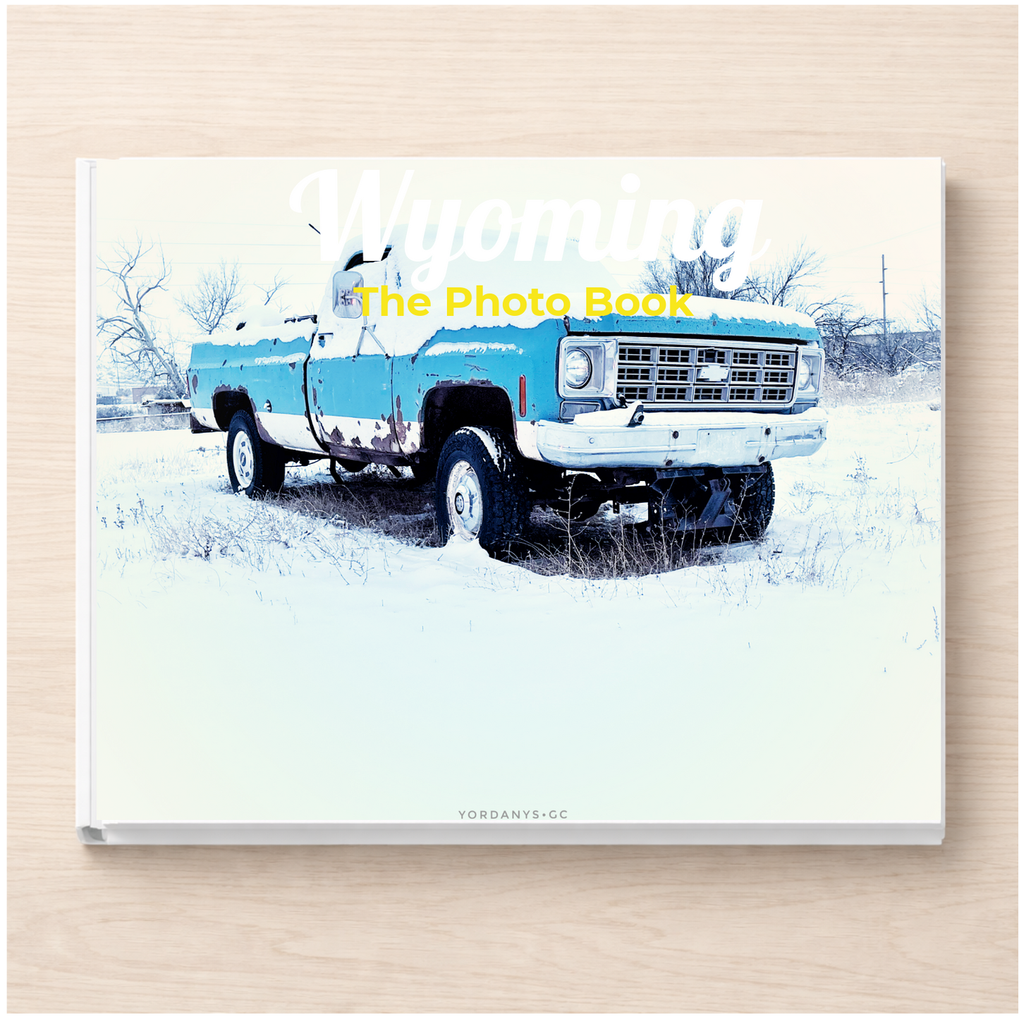 Wyoming: The Photo Book