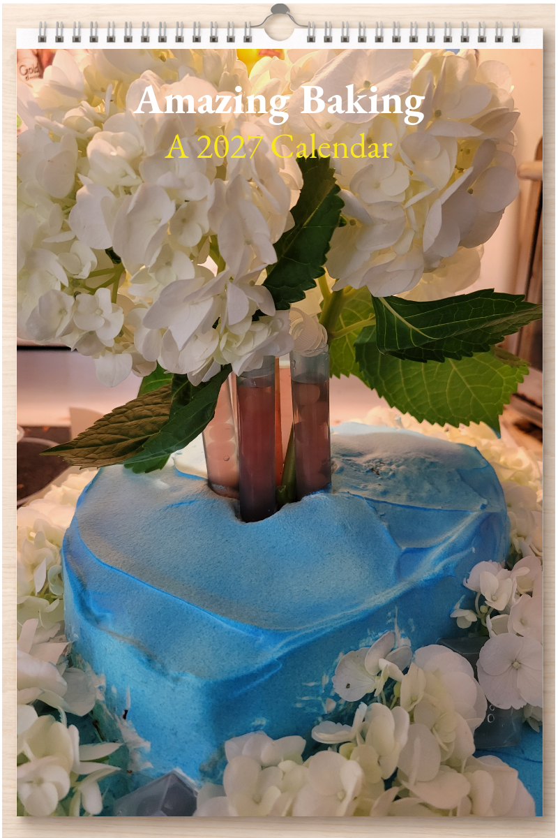 Amazing Baking: A 2027 Calendar