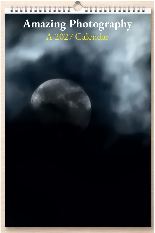 Amazing Photography: A 2027 Calendar