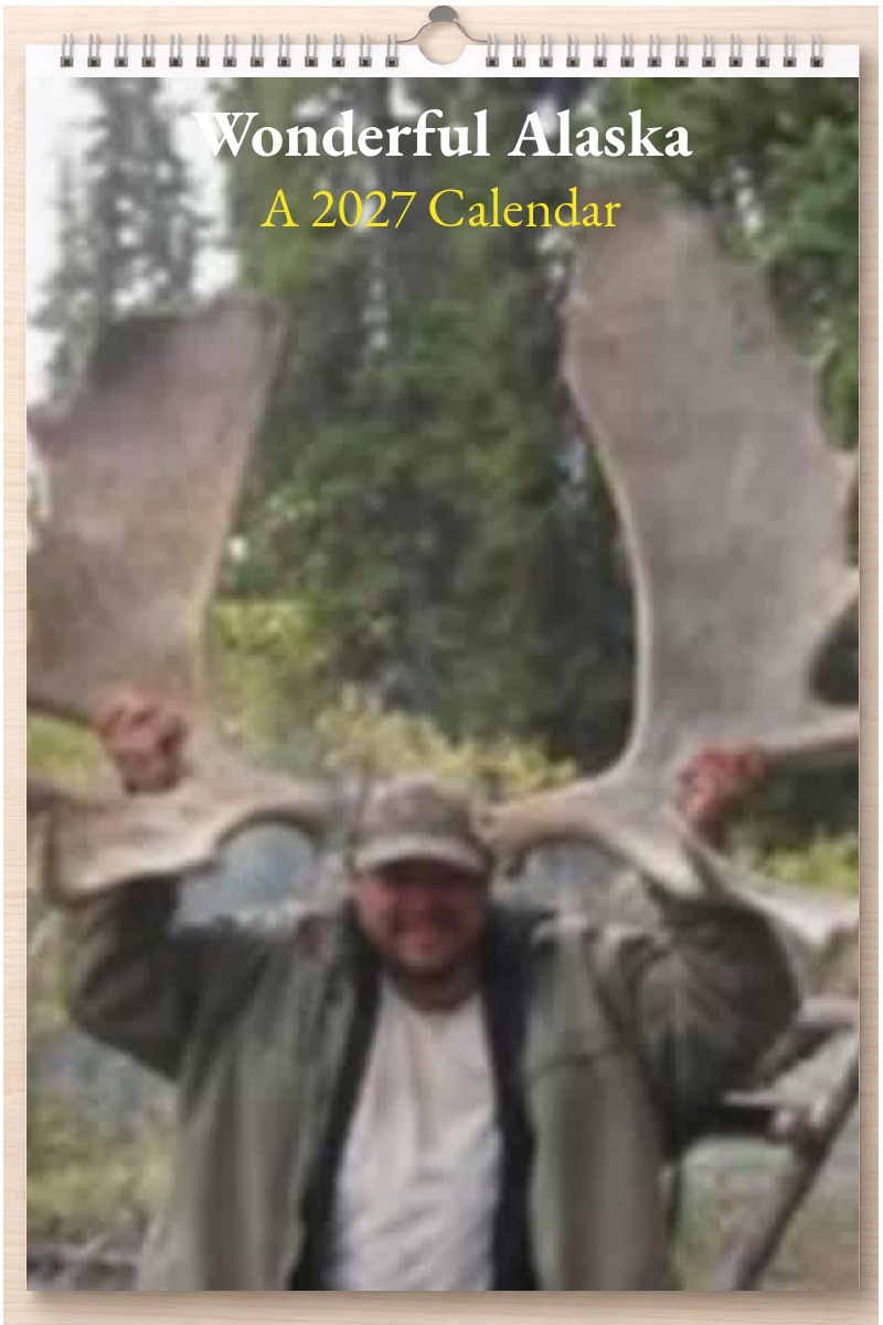 Wonderful Alaska: A 2027 Calendar
