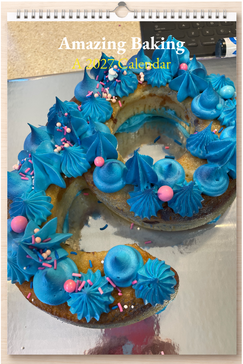 Amazing Baking: A 2027 Calendar