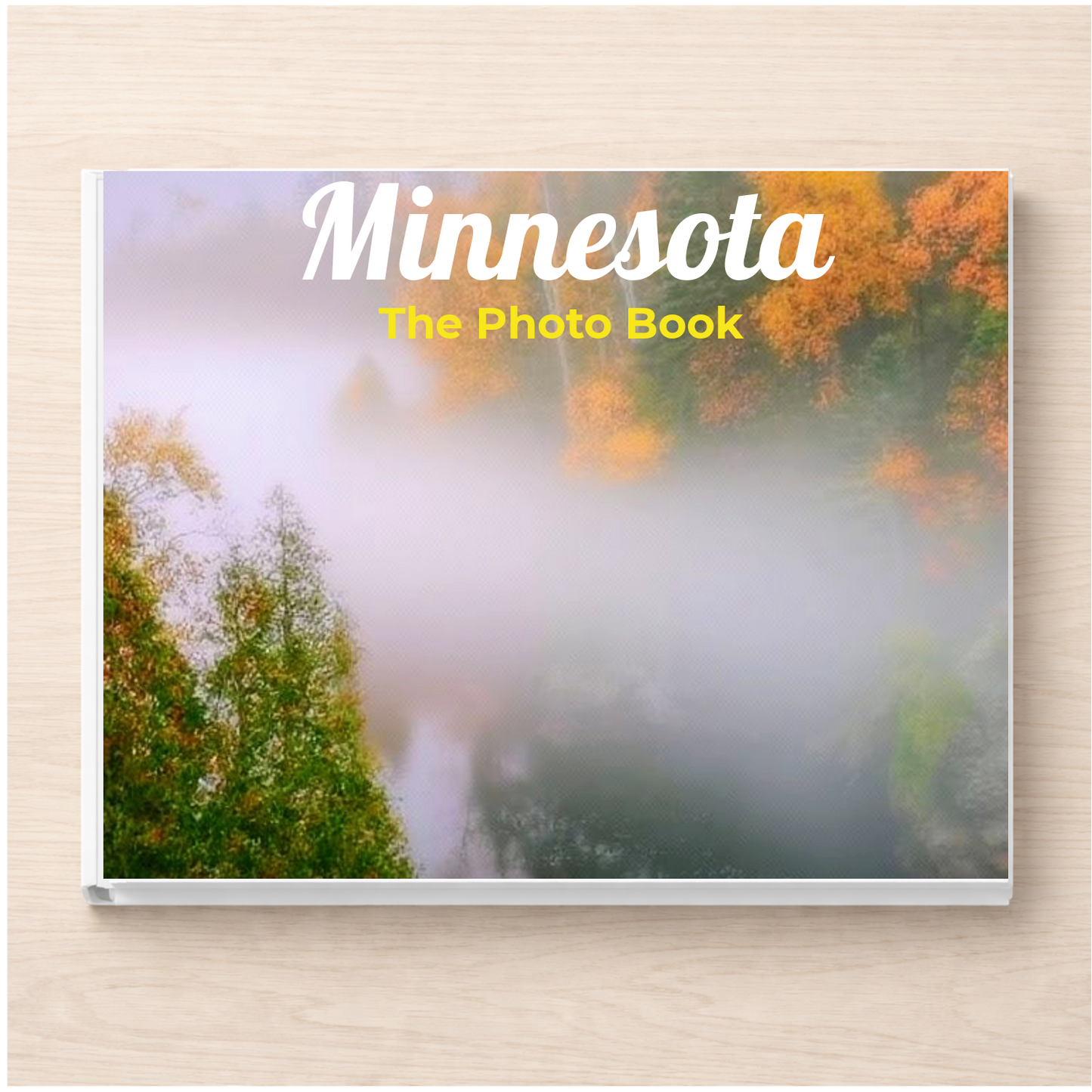 Minnesota: The Photo Book