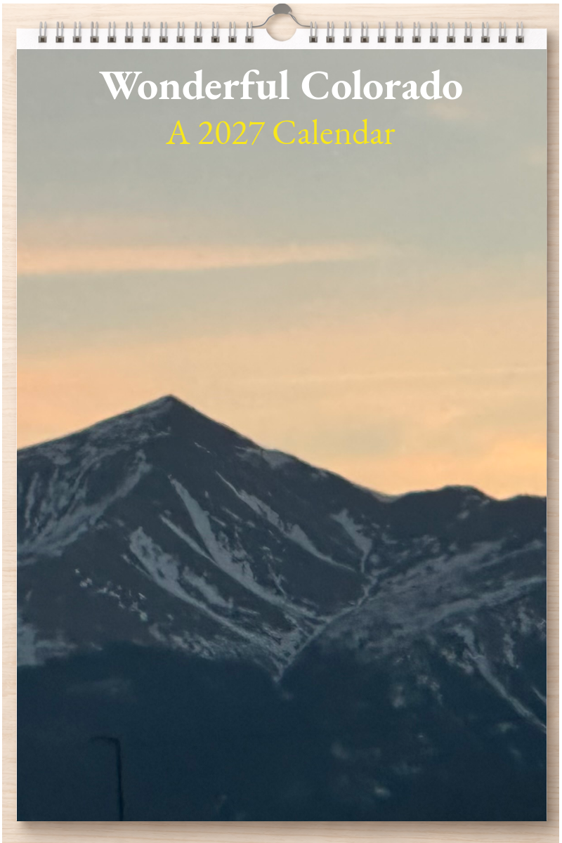 Wonderful Colorado: A 2027 Calendar