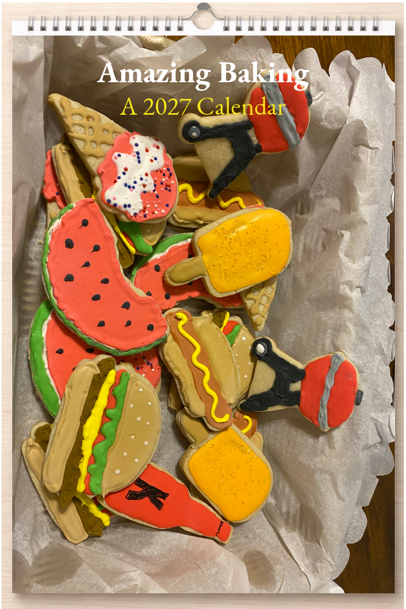 Amazing Baking: A 2027 Calendar