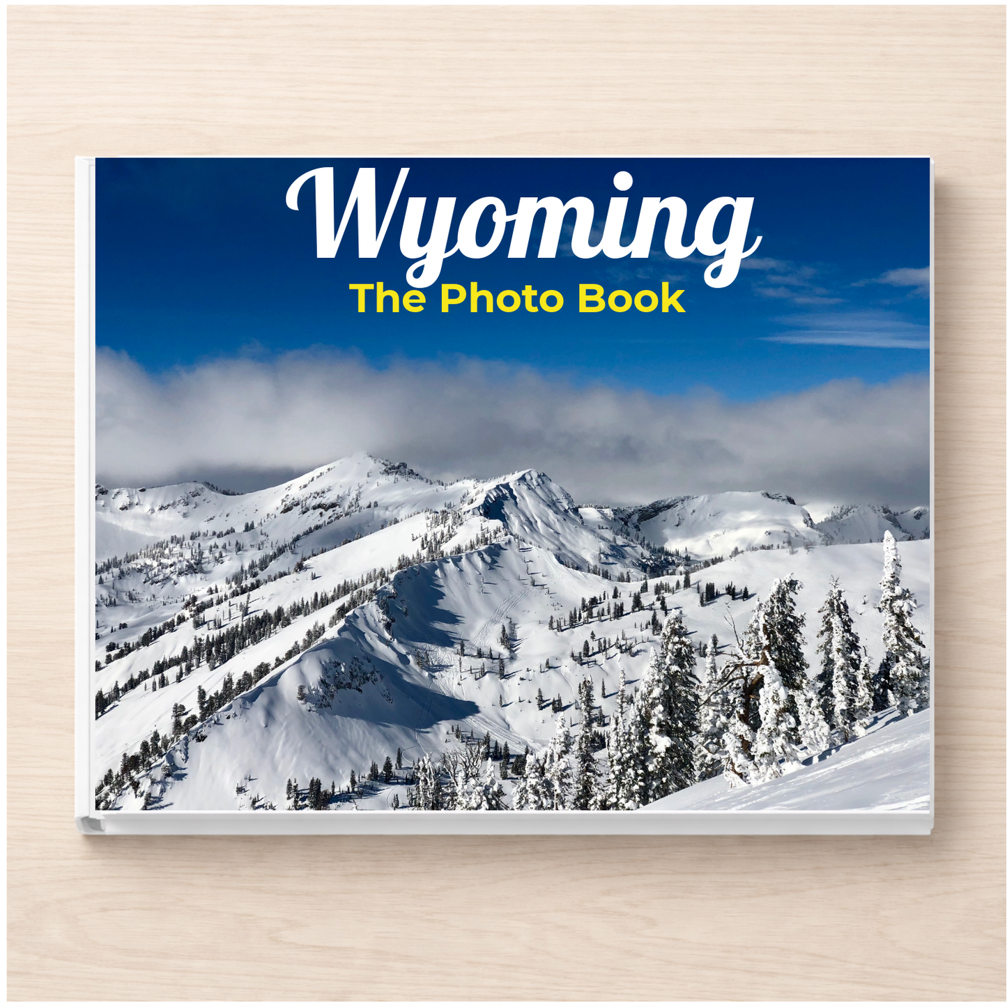 Wyoming: The Photo Book