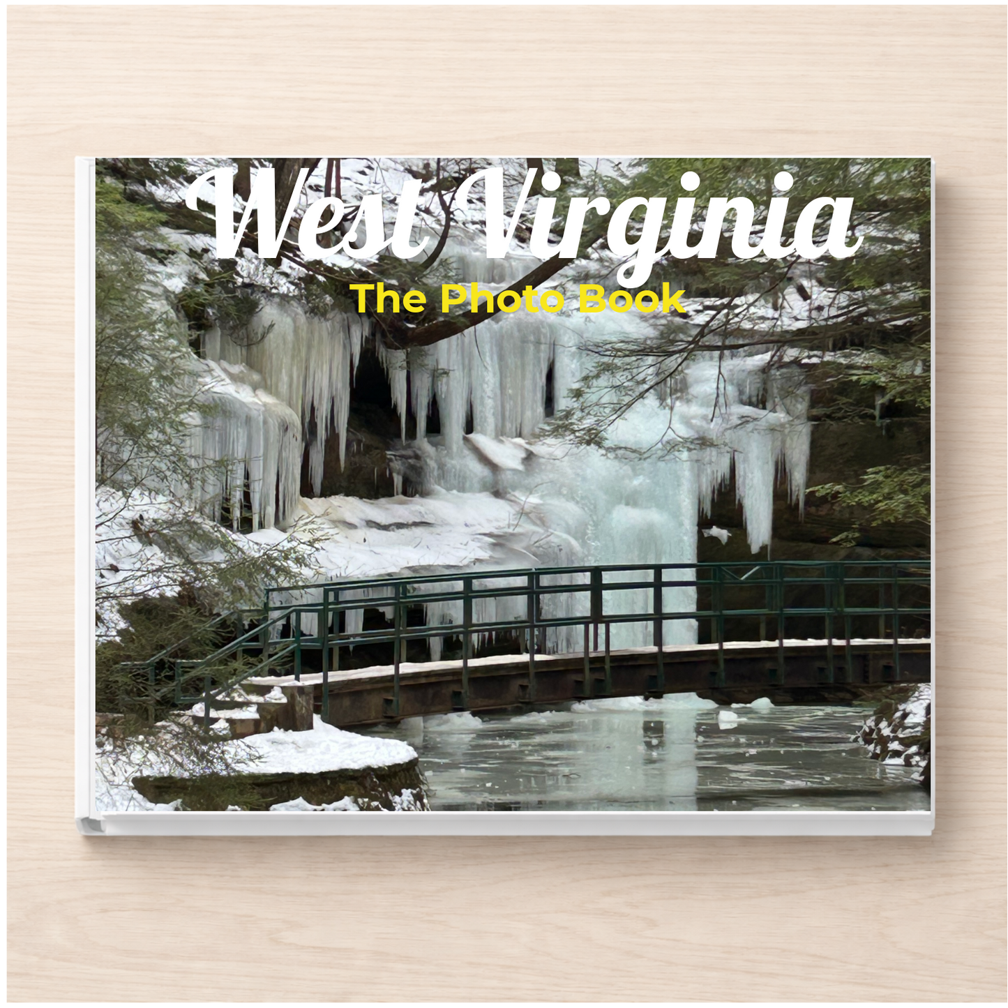 West Virginia: The Photo Book