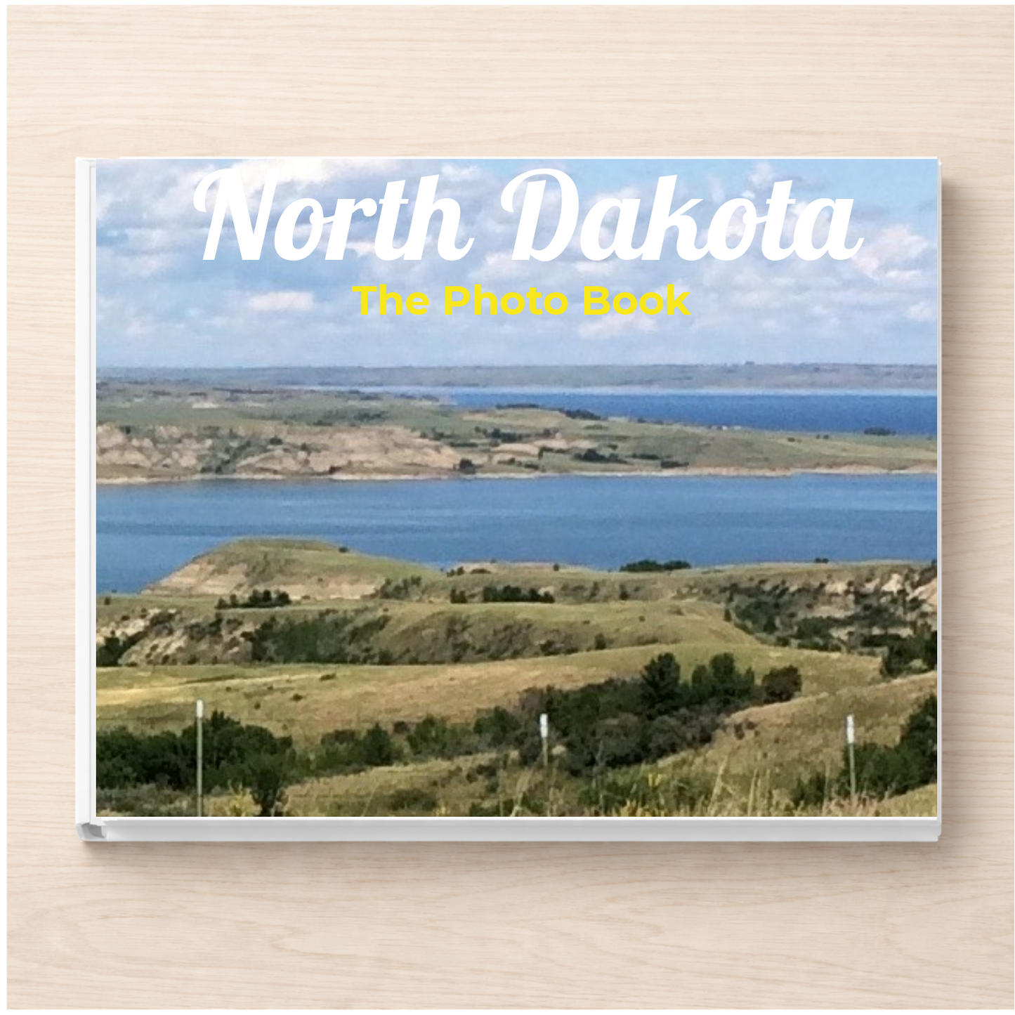 North Dakota: The Photo Book