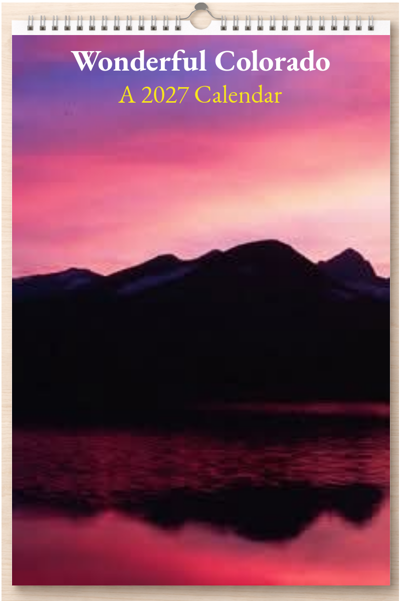 Wonderful Colorado: A 2027 Calendar