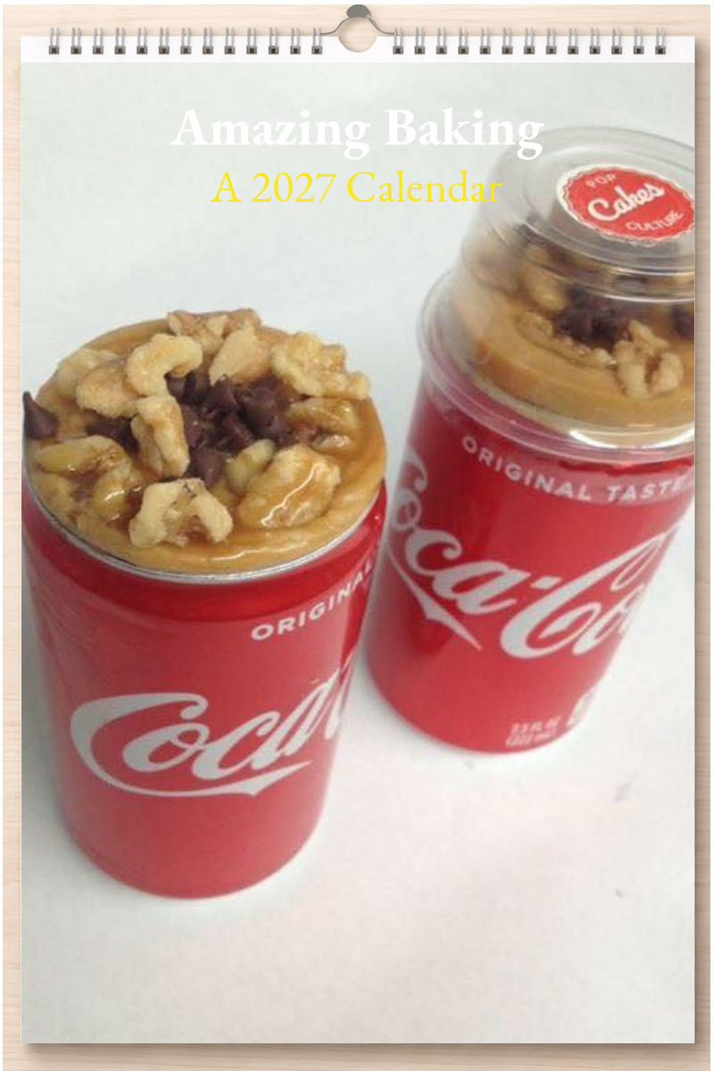 Amazing Baking: A 2027 Calendar