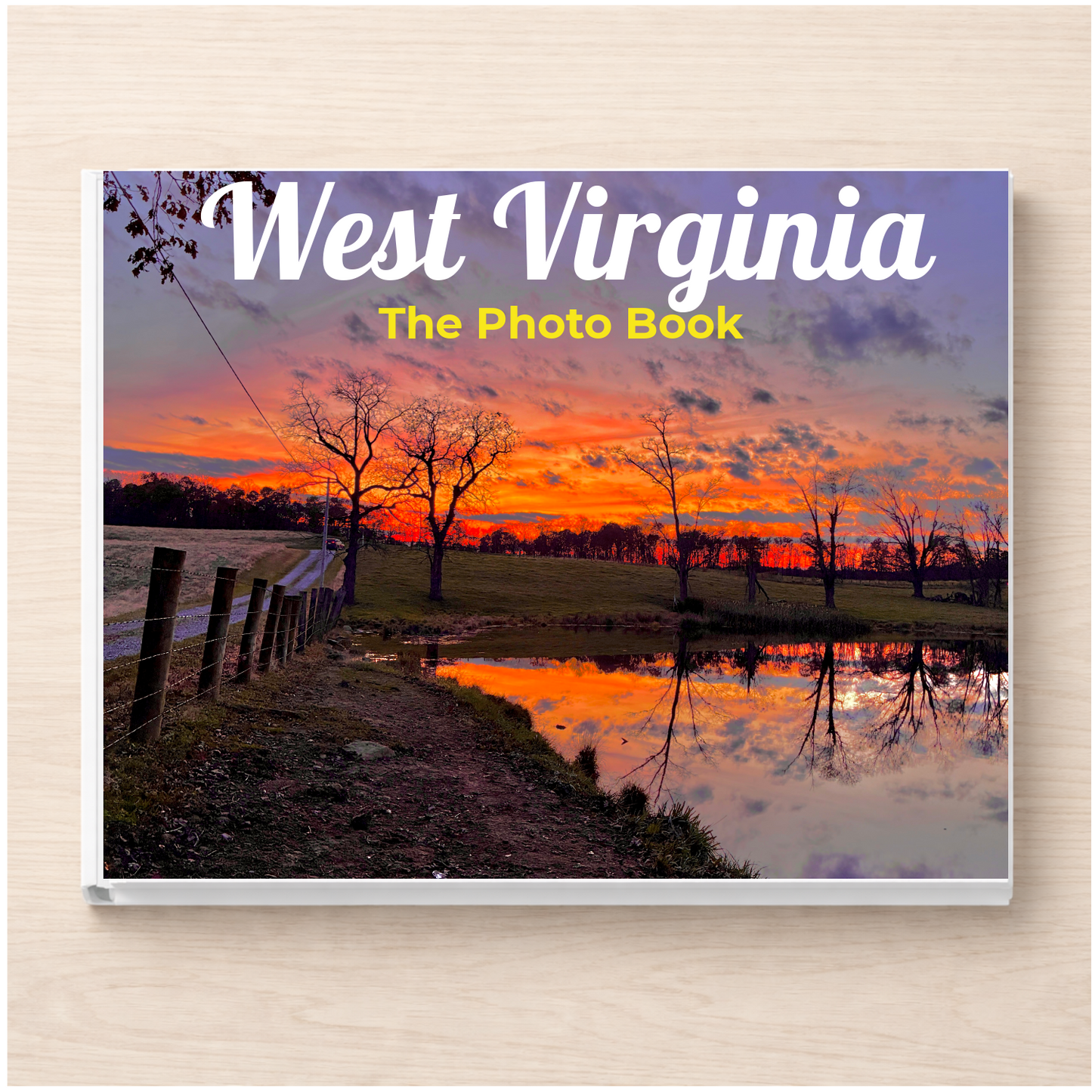West Virginia: The Photo Book