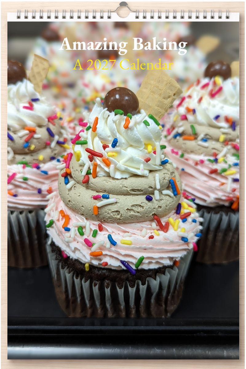 Amazing Baking: A 2027 Calendar