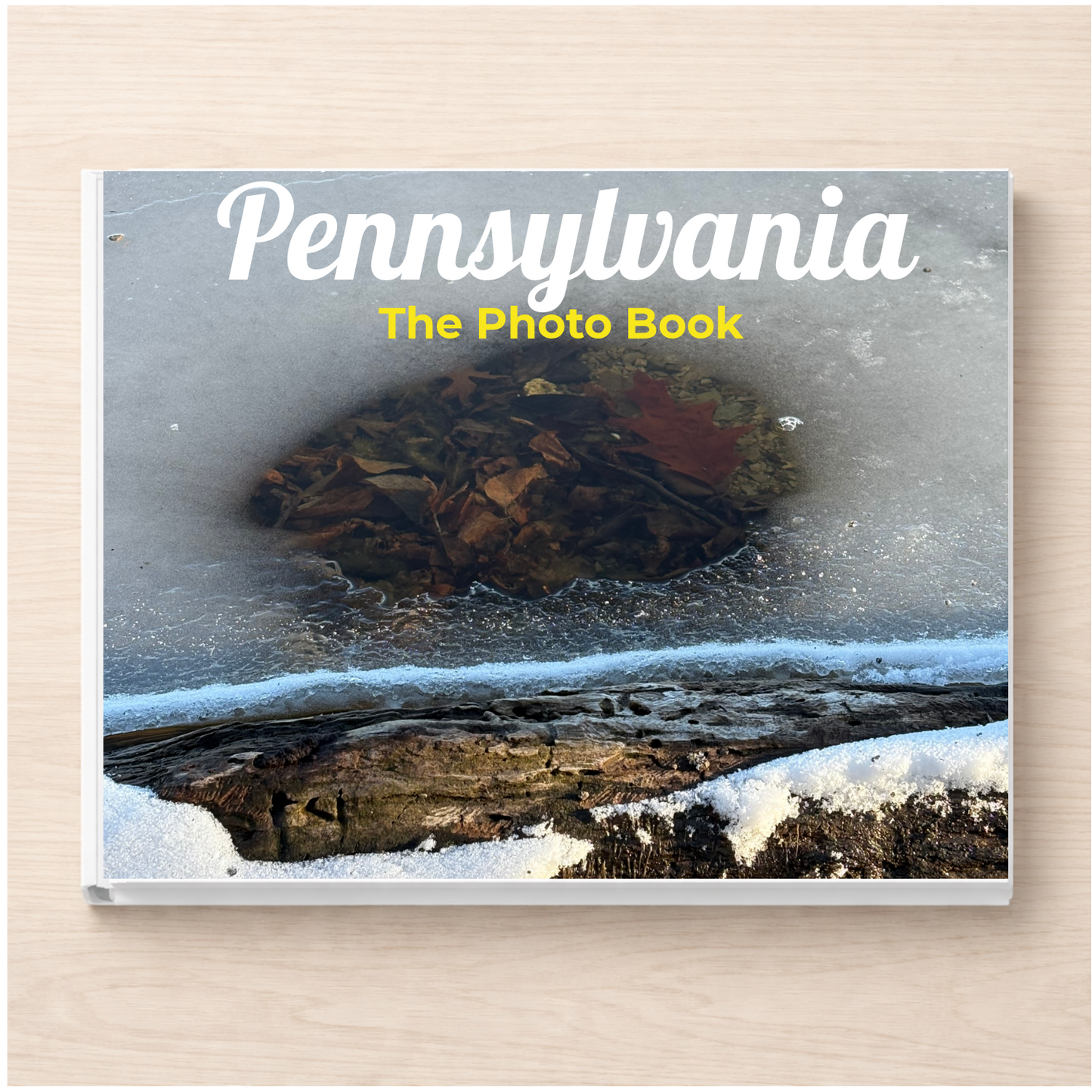 Pennsylvania: The Photo Book