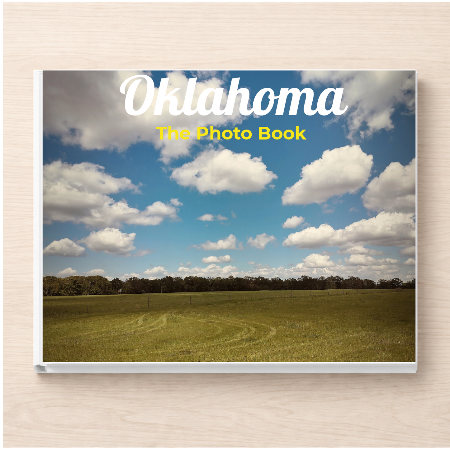 Oklahoma: The Photo Book