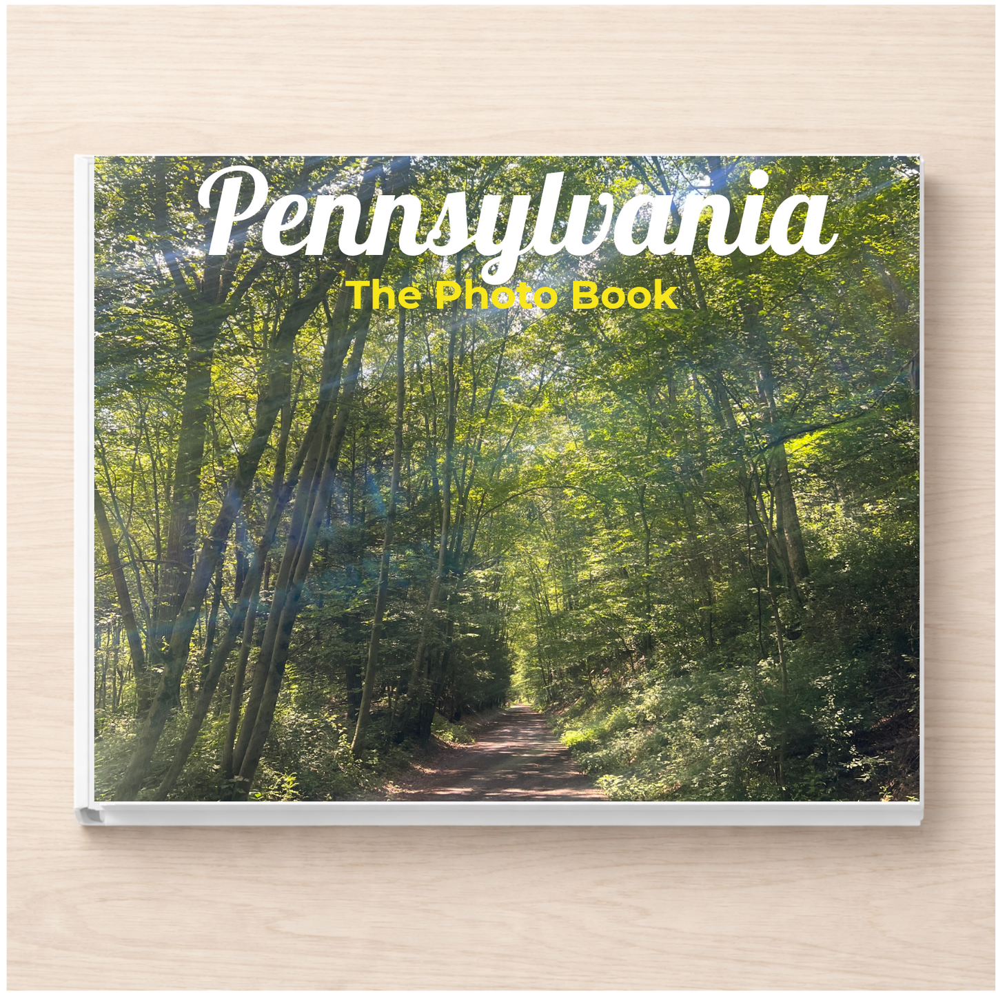 Pennsylvania: The Photo Book