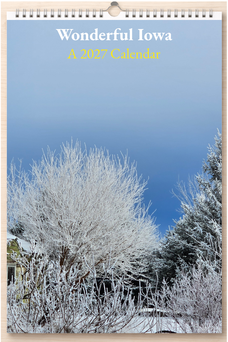 Wonderful Iowa: A 2027 Calendar
