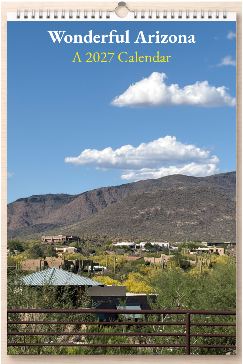 Wonderful Arizona: A 2027 Calendar
