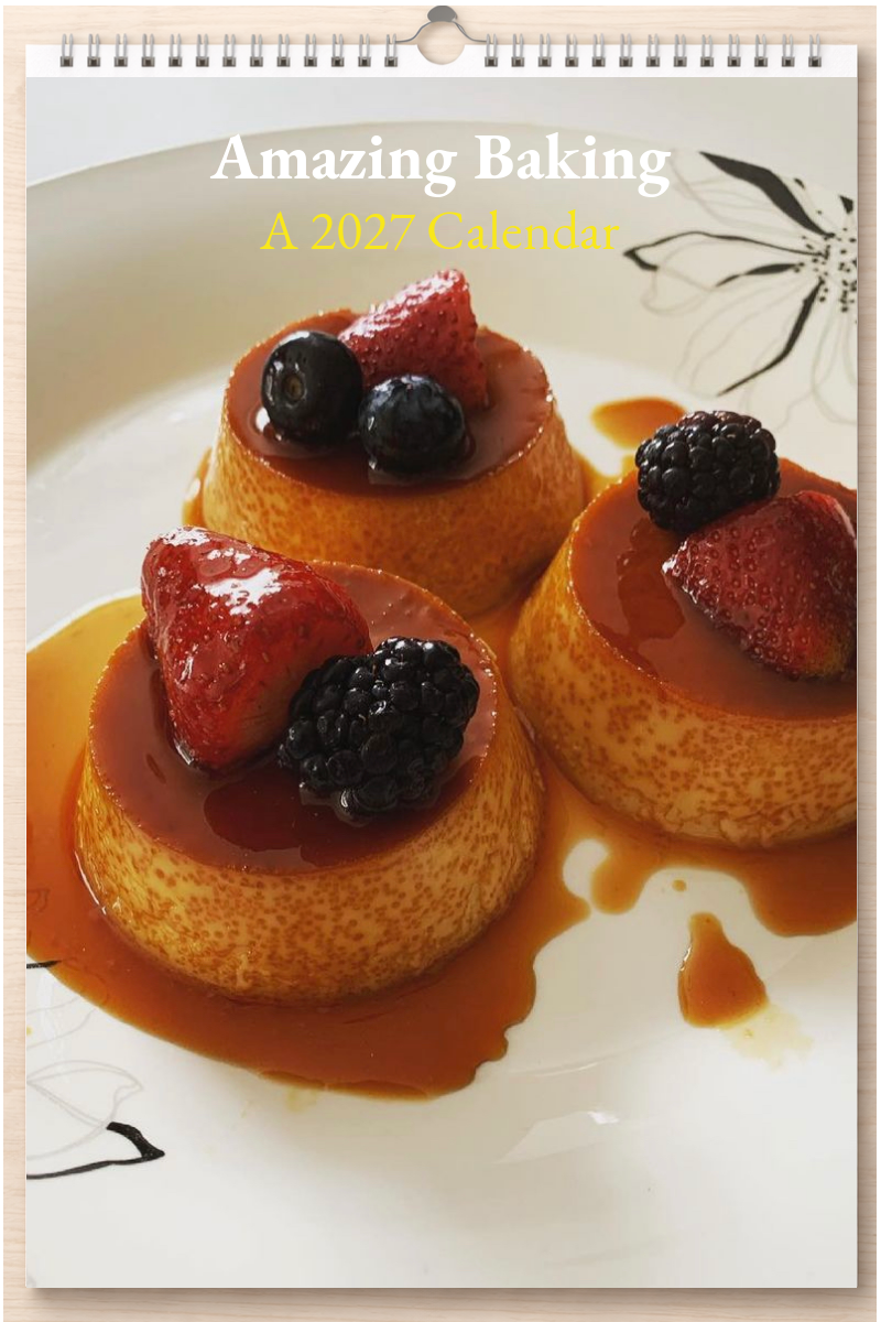 Amazing Baking: A 2027 Calendar