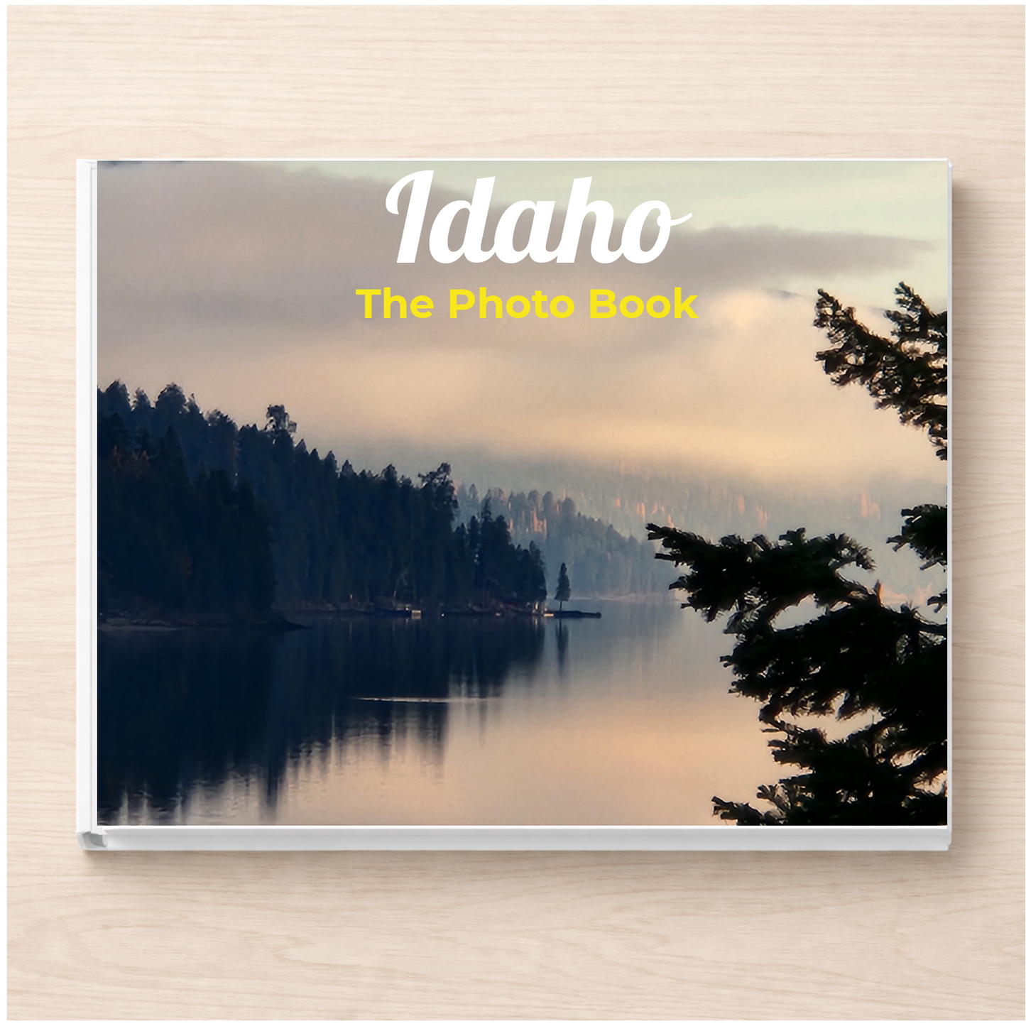 Idaho: The Photo Book