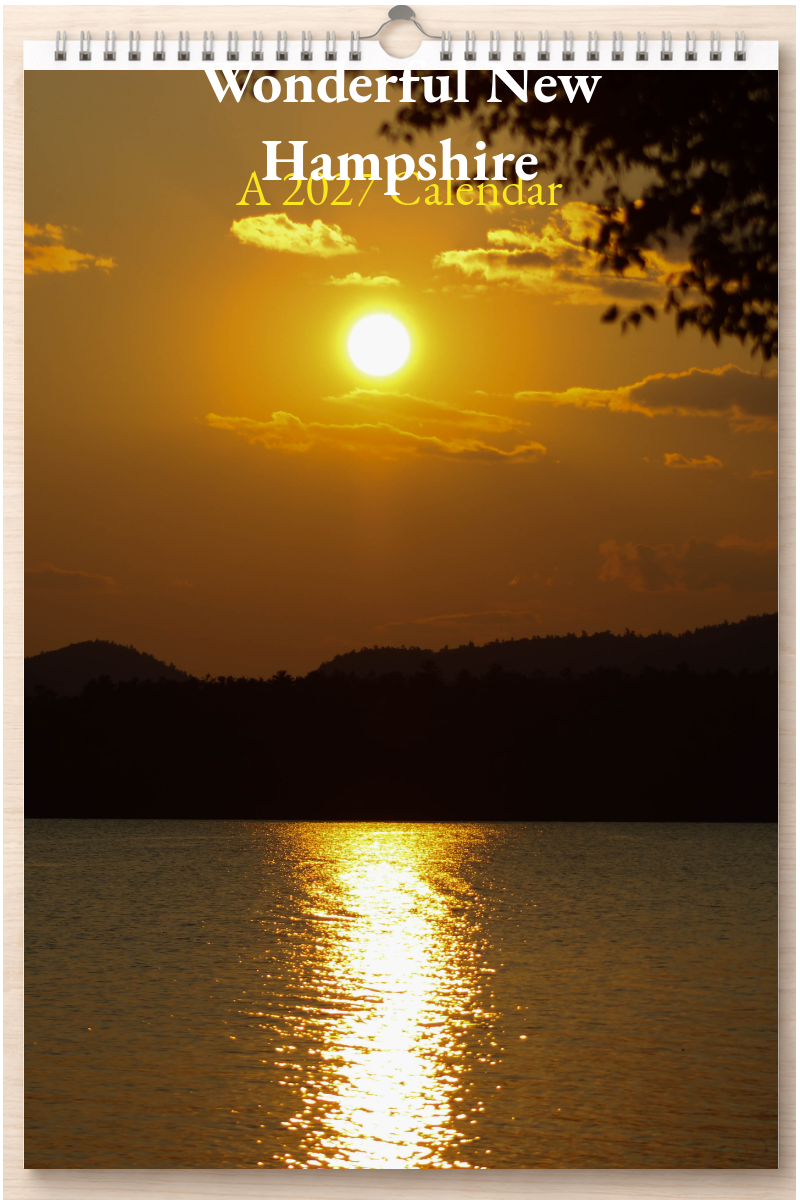 Wonderful New Hampshire: A 2027 Calendar