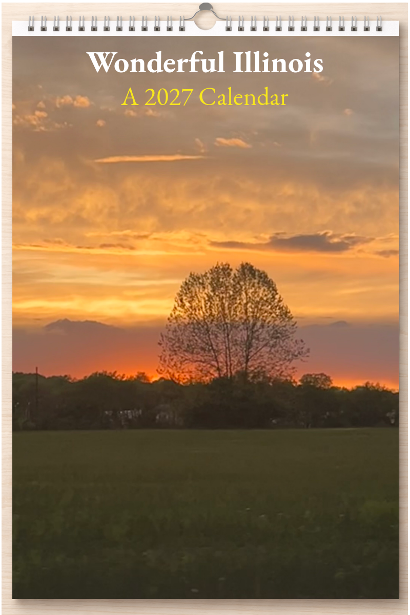 Wonderful Illinois: A 2027 Calendar