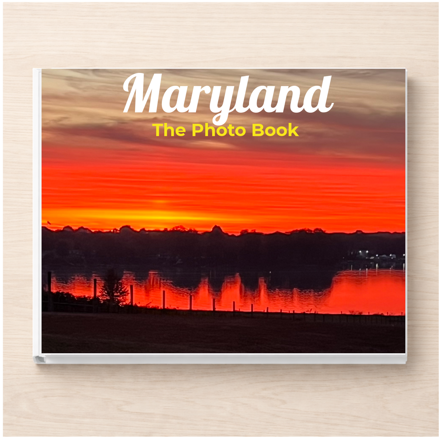 Maryland: The Photo Book