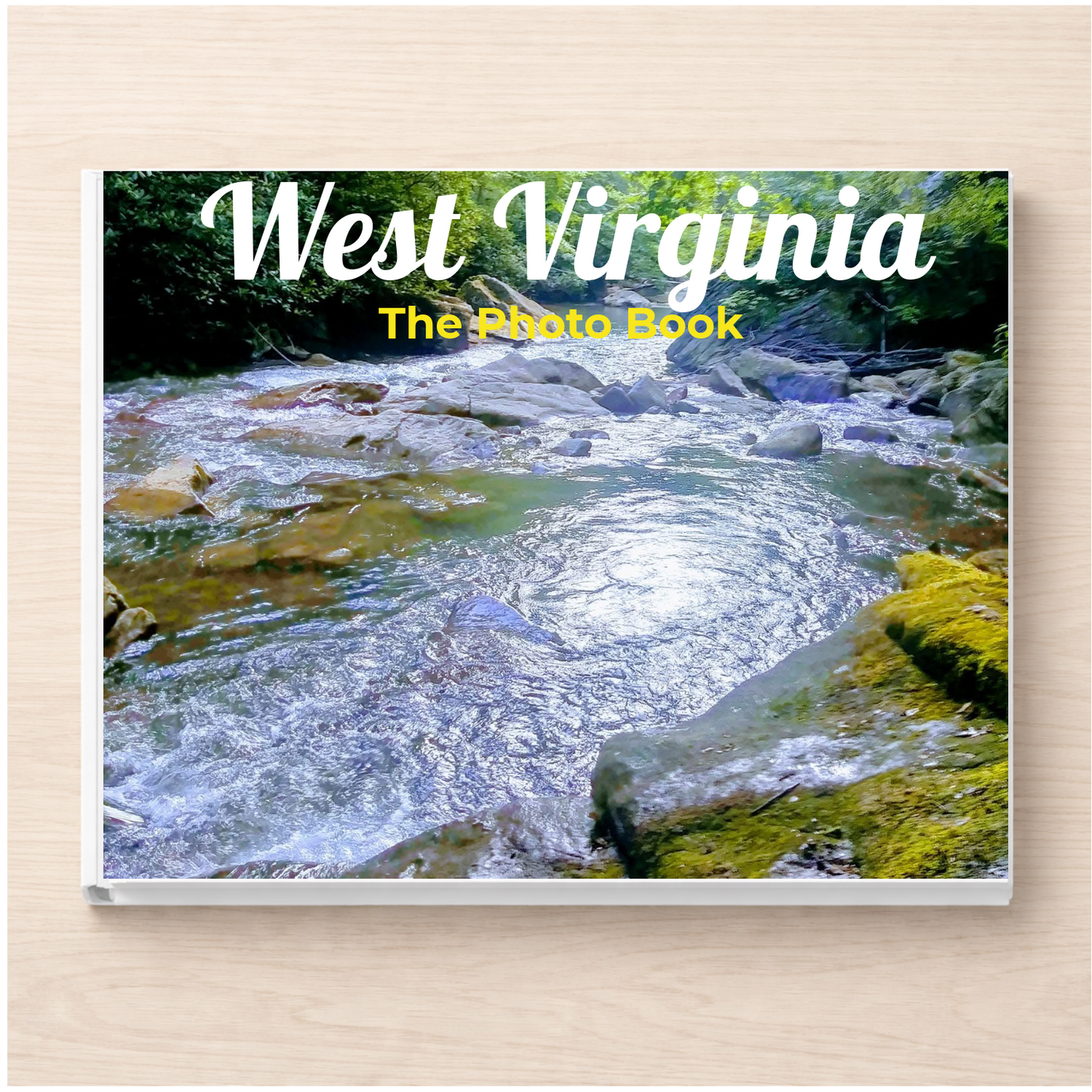 West Virginia: The Photo Book