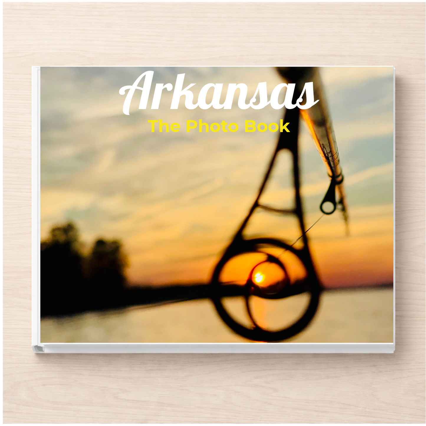 Arkansas: The Photo Book